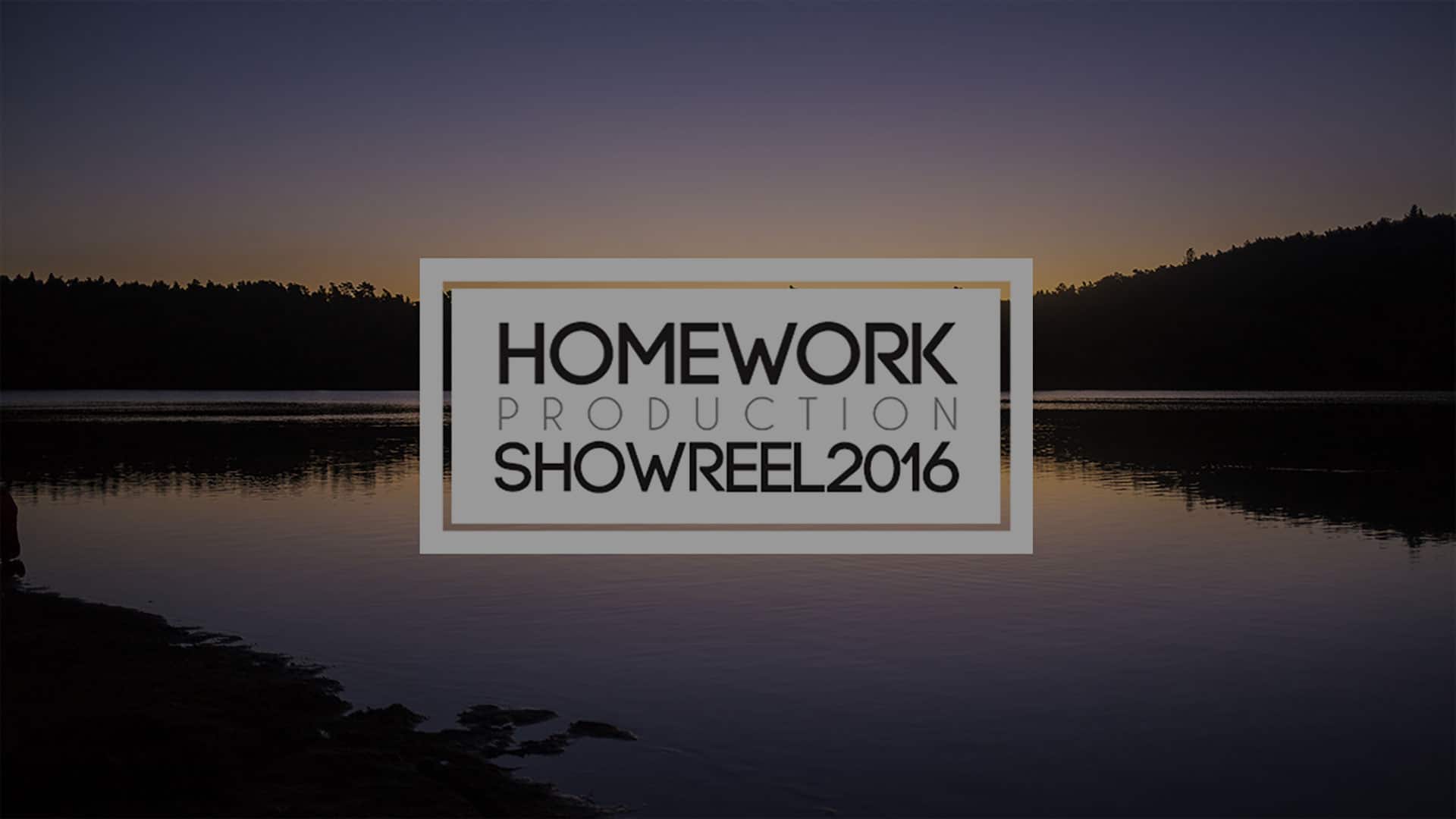HomeWork Production – SHOWREEL 2016